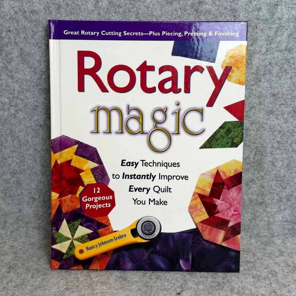 Rotary Magic: Easy Techniques to Instantly Improve Every Quilt You‎ Make